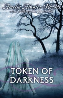 Token of Darkness - Amelia Atwater-Rhodes