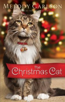 The Christmas Cat - Melody Carlson