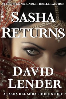 Sasha Returns (Sasha Del Mira) - David Lender