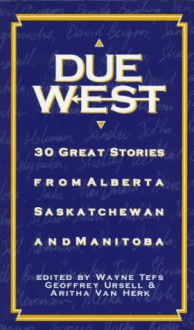 Due West - Geoffrey Ursell, Wayne Tefs