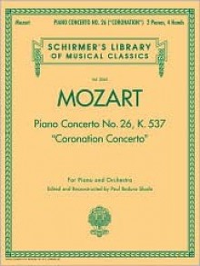 Piano Concerto No. 26, K. 537 (Coronation Concerto): For Piano and Orchestra Reduction for Two Pianos - Wolfgang Amadeus Mozart, Paul Badura-Skoda