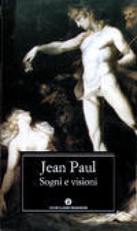 Sogni e visioni - Jean Paul