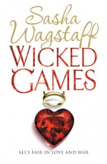 Wicked Games - Sasha Wagstaff