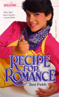 Recipe for Romance - Terri Fields