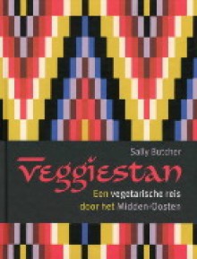 Veggiestan: een vegetarische reis door het Midden-Oosten - Sally Butcher, Cornelis van Ginneken