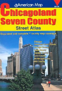 American Map Chicagoland Seven County Street Atlas: 2005 (Chicagoland Atlas) - American Map Corporation