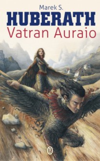 Vatran Auraio - Marek S. Huberath