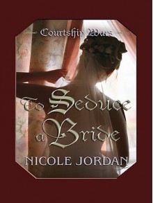 To Seduce a Bride - Nicole Jordan