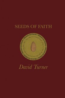 Seeds of Faith - David Turner