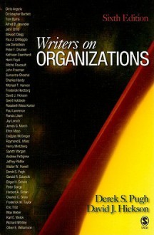 Writers on Organizations - Derek S. Pugh, David J. Hickson