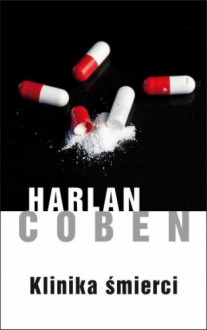 Klinika śmierci - Harlan Coben