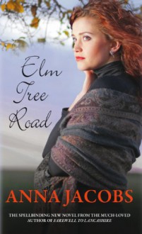 Elm Tree Road: 2 (The Wiltshire Girls) - Anna Jacobs