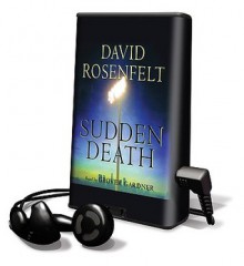 Sudden Death [With Earbuds] (Audio) - Grover Gardner, David Rosenfelt