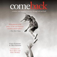 Come Back - Claire Fontaine, Mia Fontaine, Terra Deva, Anne Twomey