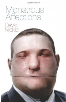 Monstrous Affections - David Nickle