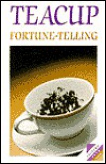 Teacup Fortune-Telling - Foulsham Books