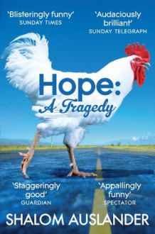 Hope: A Tragedy - Shalom Auslander