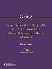 Lyric Pieces Book 9, op. 68, no. 2 - Edvard Grieg