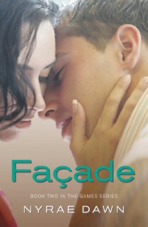 Facade - Nyrae Dawn