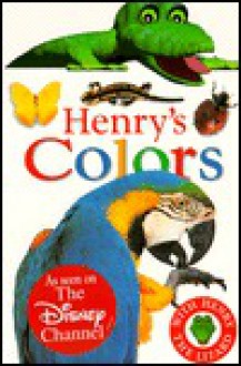 Henry Board Books: Henry's Colors - Deni Bown