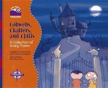 Cobwebs, Chatters, and Chills: A Collection of Scary Poems - Patricia M. Stockland, Sara Rojo Perez