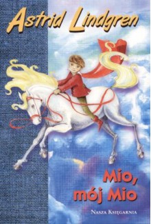 Mio, mój Mio - Astrid Lindgren