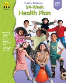 24-Week Health Plan - Totline Publications