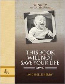 This Book Will Not Save Your Life - Michelle Berry