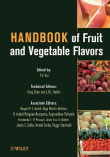 Handbook of Fruit and Vegetable Flavors - Feng Chen, Y.H. Hui, Peggy S Stanfield