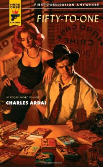 Fifty-to-One (Hard Case Crime #50) - Charles Ardai