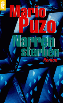 Narren sterben. - Mario Puzo