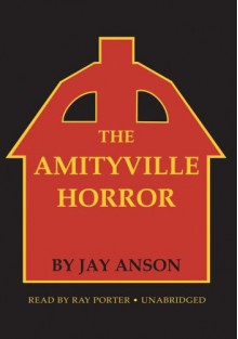 The Amityville Horror - Jay Anson, Ray Porter