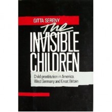 The Invisible Children - Gitta Sereny