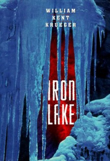 Iron Lake (Cork O'Connor, #1) - William Kent Krueger, Jerry Sciarrio