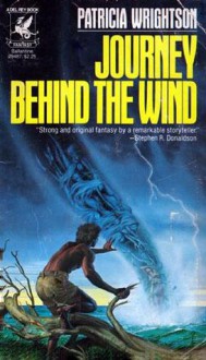 Journey Behind the Wind - Patricia Wrightson