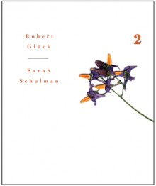 The Belladonna Elders Series #2 - Robert Glück, Sarah Schulman