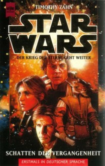 Star Wars: Schatten der Vergangenheit (Die Hand von Thrawn, #1) - Ralf Schmitz, Timothy Zahn