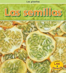 Las Semillas = Seeds - Patricia Whitehouse