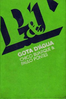 Gota d'água - Chico Buarque, Paulo Pontes