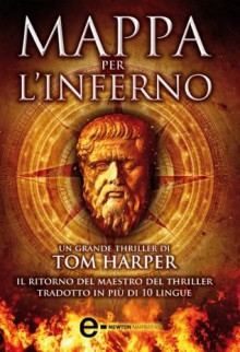 Mappa per l'inferno (eNewton Narrativa) (Italian Edition) - Tom Harper