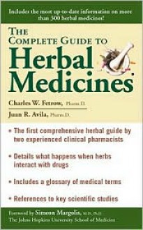 The Complete Guide To Herbal Medicines - Charles W. Fetrow