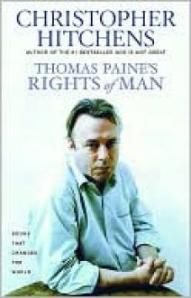 Thomas Paine's Rights of Man - Christopher Hitchens