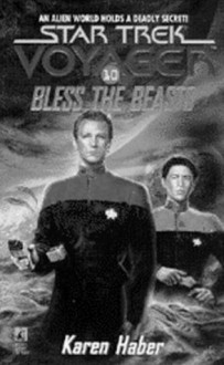 Bless the Beasts (Star Trek: Voyager) - Karen Haber