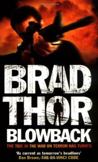 Blowback - Brad Thor