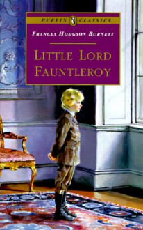 Little Lord Fauntleroy - Frances Hodgson Burnett