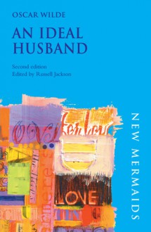 An Ideal Husband - Oscar Wilde, Russell Jackson