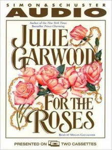 For the Roses (Audio) - Julie Garwood, Megan Gallagher