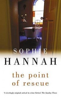 The Point Of Rescue - Sophie Hannah