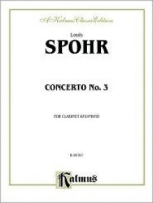 Clarinet Concerto No. 3: Part(s) - Louis Spohr