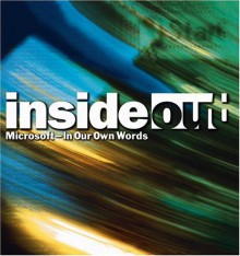 Inside Out: Microsoft-In Our Own Words - Microsoft